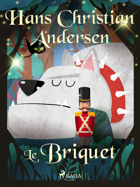 Le Briquet, Hans Christian Andersen