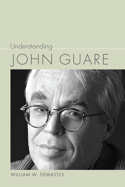 Understanding John Guare, William W. Demastes
