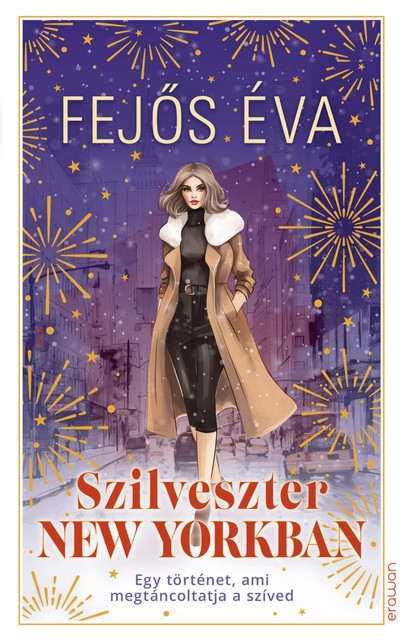 Szilveszter New Yorkban, Fejős Éva