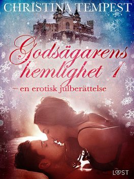 Godsägarens hemlighet 1 – en erotisk julberättelse, Christina Tempest