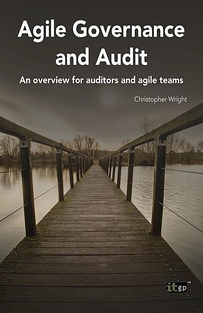 Agile Governance and Audit, Christopher Wright