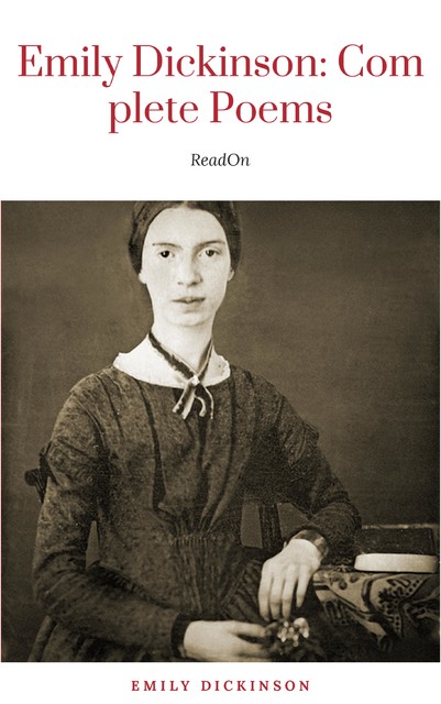 Emily Dickinson's Complete Poems, Emily Dickinson