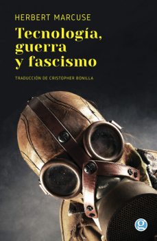 Tecnología, guerra y fascismo, Peter Marcuse
