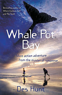 Whale Pot Bay, Des Hunt