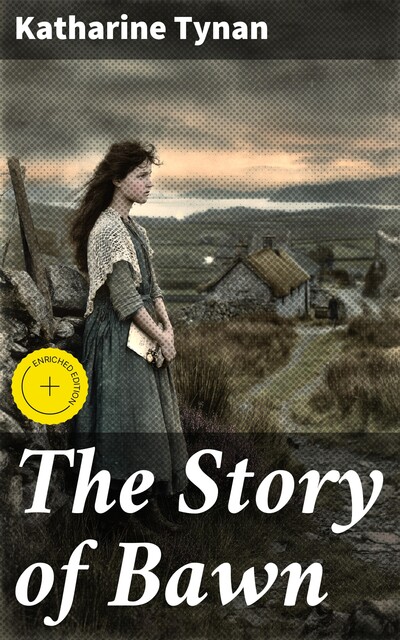 The Story of Bawn, Katharine Tynan