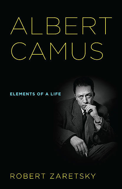 Albert Camus, Robert Zaretsky