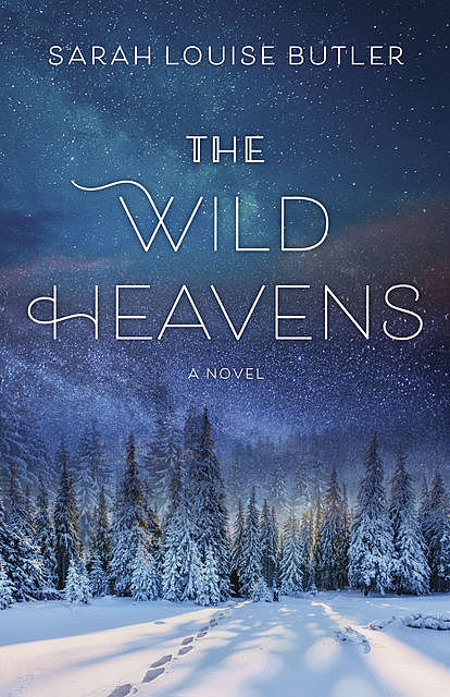 The Wild Heavens, Sarah Butler