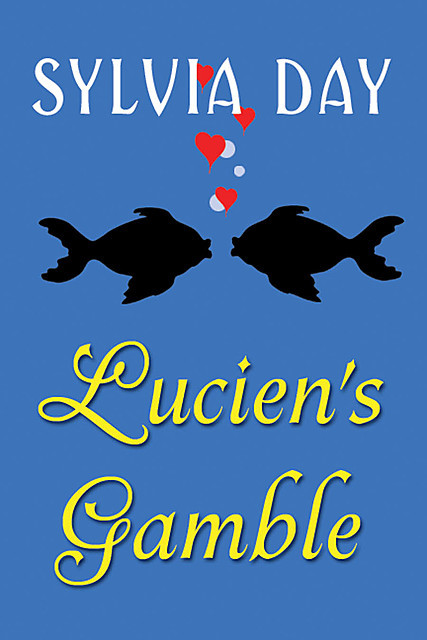 Lucien's Gamble, Sylvia Day