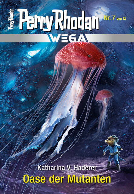 Wega 7: Oase der Mutanten, Katharina V. Haderer