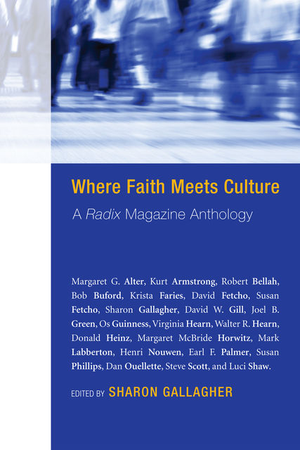 Where Faith Meets Culture, Sharon Gallagher