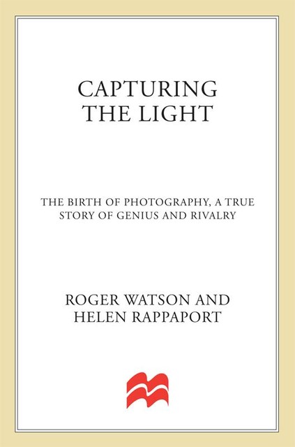 Capturing the Light, Helen Rappaport, Roger Watson