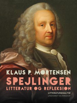 Spejlinger. Litteratur og refleksion, Klaus P. Mortensen