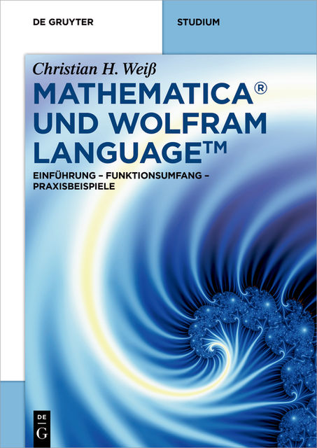 Mathematica und Wolfram Language, Christian Weiß