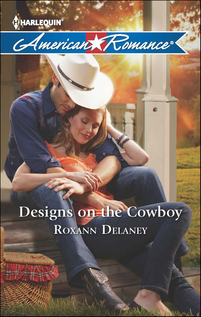 Designs on the Cowboy, Roxann Delaney