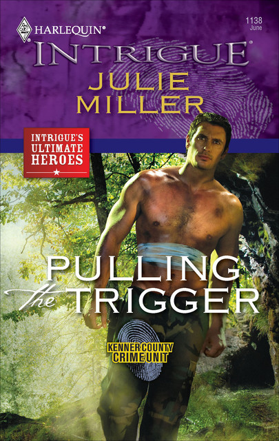 Pulling the Trigger, Julie Miller