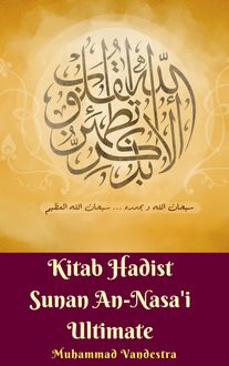 Kitab Hadist Sunan An-Nasa'i Ultimate, Muhammad Vandestra