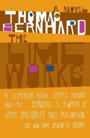 The Lime Works, Thomas Bernhard