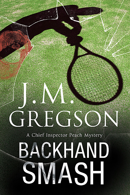 Backhand Smash, J.M. Gregson