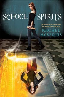 School Spirits (Hex Hall Novel, A), Rachel Hawkins