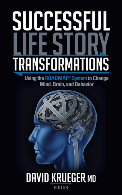 Successful Life Story Transformations, David Krueger