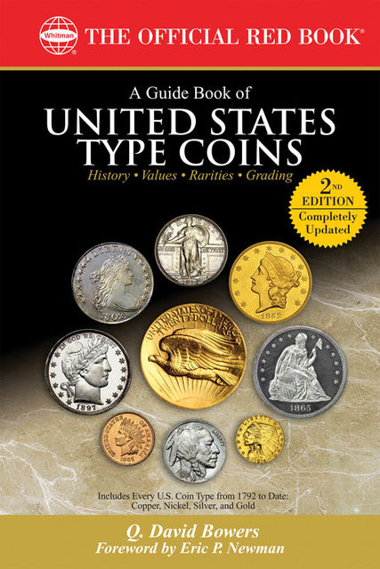 A Guide Book of United States Type Coins, Q.David Bowers