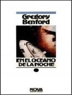 En El Océano De La Noche, Gregory Benford
