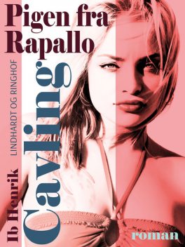 Pigen fra Rapallo, Ib Henrik Cavling