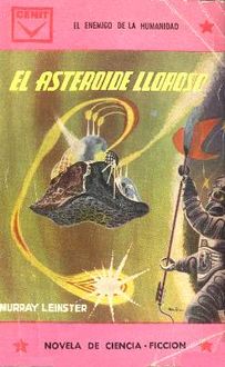 El Asteroide Lloroso, Murray Leinster