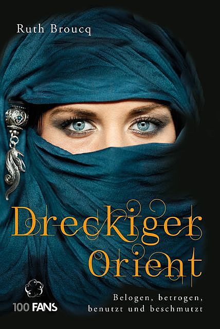 Dreckiger Orient, Ruth Broucq