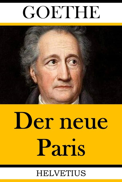 Der neue Paris, Johann Wolfgang von Goethe