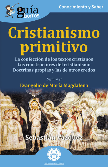 GuíaBurros: Cristianismo primitivo, Sebastián Vázquez