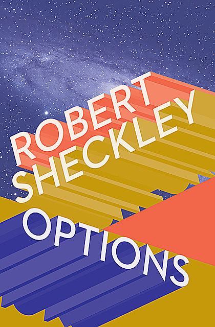 Options, Robert Sheckley