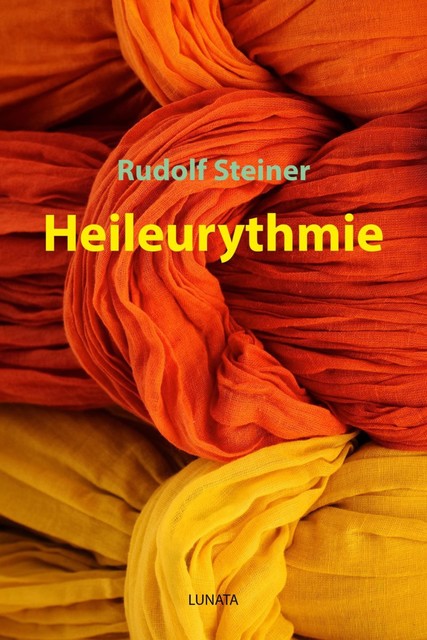 Heileurythmie, Rudolf Steiner