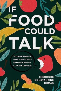 If Food Could Talk, Theodore Dumas