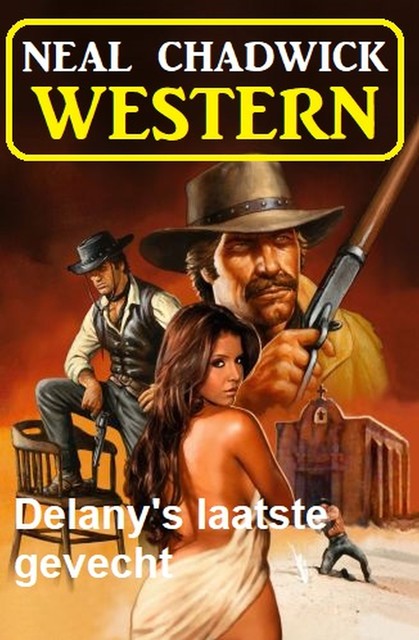 Delany's laatste gevecht: Western, Neal Chadwick