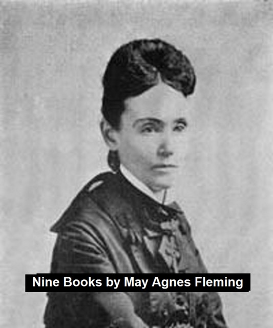 Nine Books, May Agnes Fleming