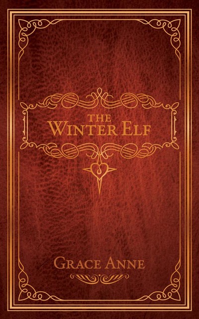 The Winter Elf, Grace Anne