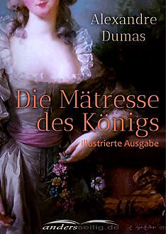 Die Mätresse des Königs, Alexandre Dumas