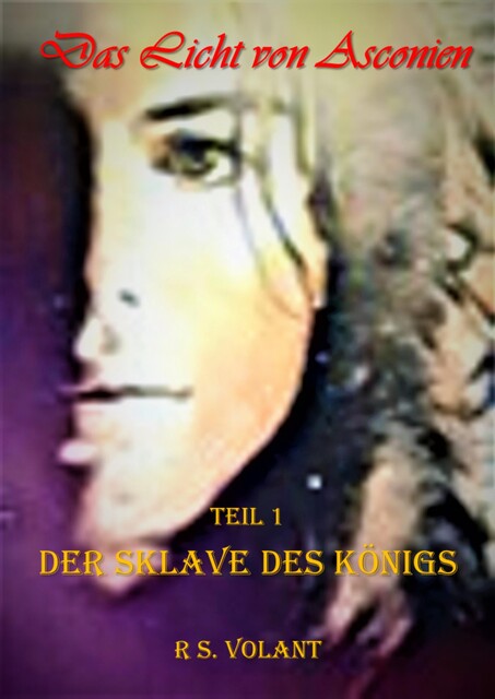 Der Sklave des Königs, R.S. Volant