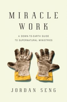 Miracle Work, Jordan Seng