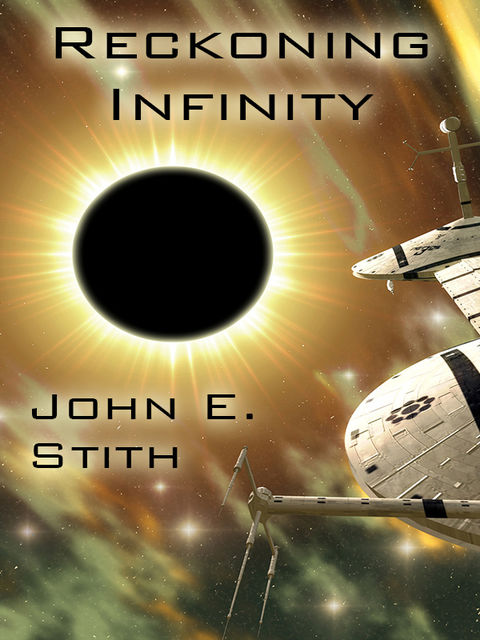 Reckoning Infinity, John E.Stith