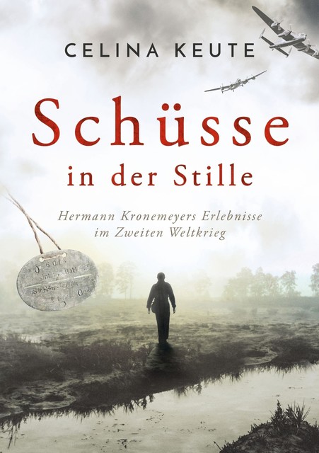 Schüsse in der Stille, Celina Keute