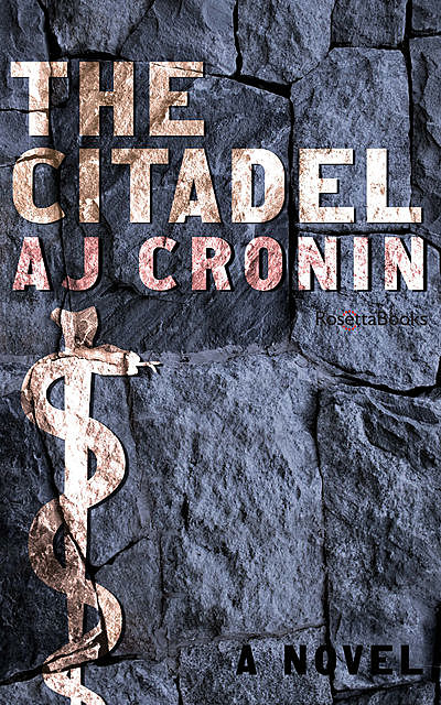 The Citadel, Archibald Joseph Cronin
