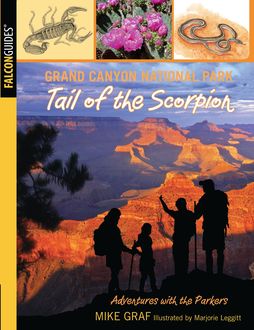 Grand Canyon National Park: Tail of the Scorpion, Mike Graf