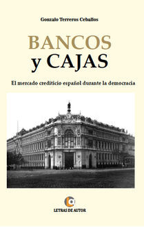 Bancos y Cajas, Gonzalo Terreros Ceballos