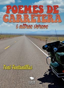 Poemes de carretera i altres versos, Toni Fontanillas