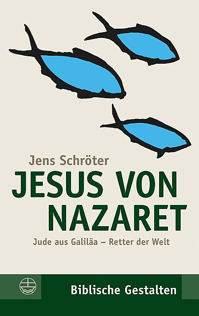 Jesus von Nazaret, Jens Schröter