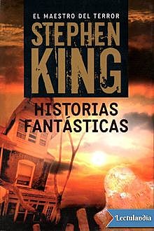 Historias fantásticas, Stephen King
