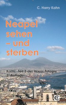 Neapel sehen und sterben, C. Harry Kahn
