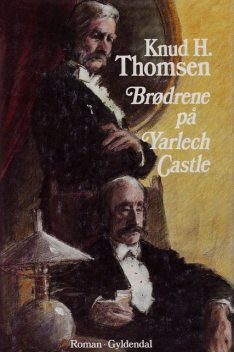 Brødrene på Yarlech Castle, Knud H. Thomsen